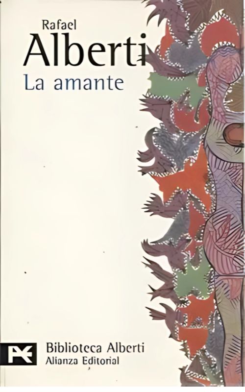Portada del libro La amante de Rafael Alberti, diseño clásico con tipografía elegante y tonos suaves, que evoca la poesía popular y la sensibilidad lírica de la Generación del 27.