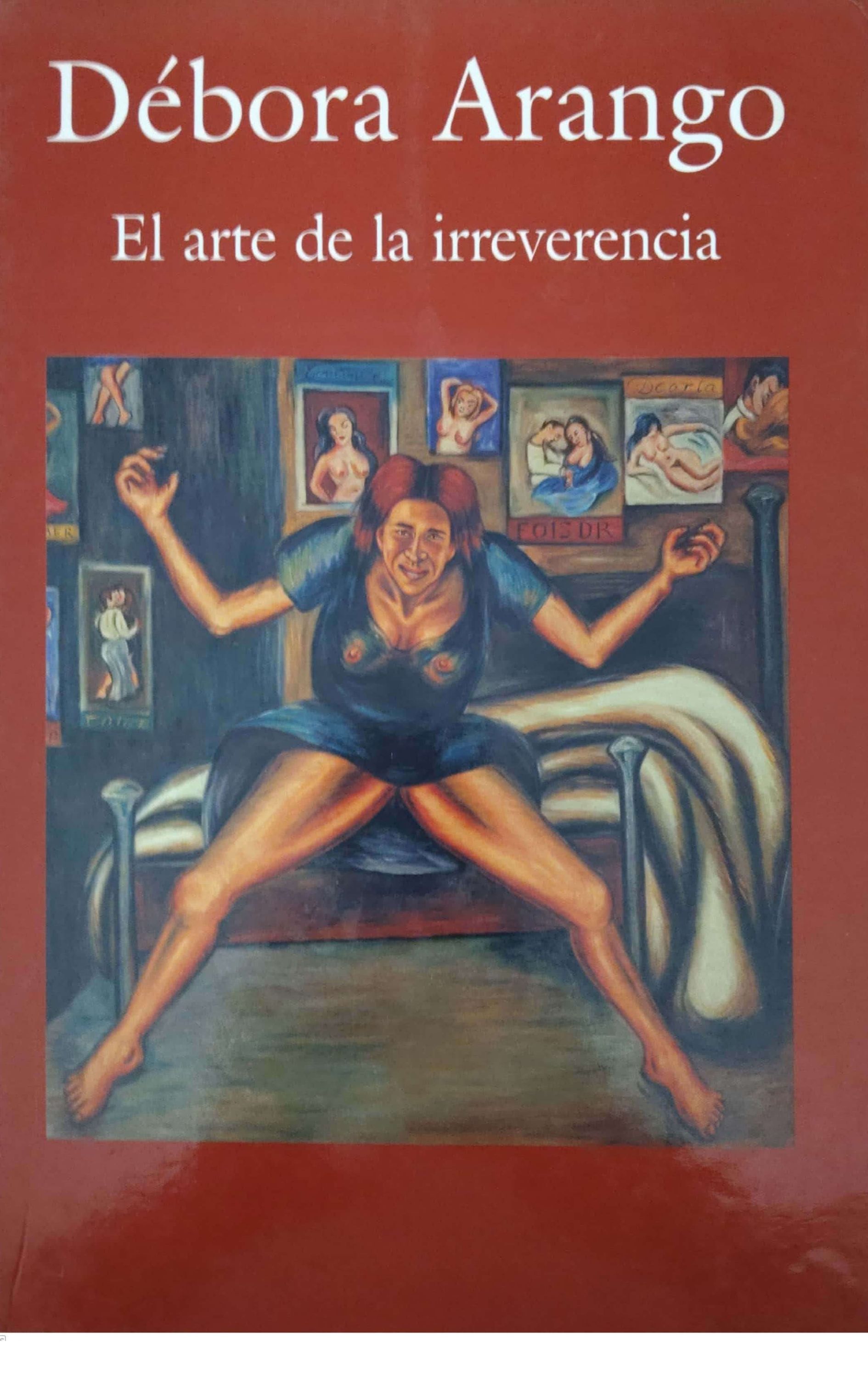Débora Arango – El arte de la irreverencia